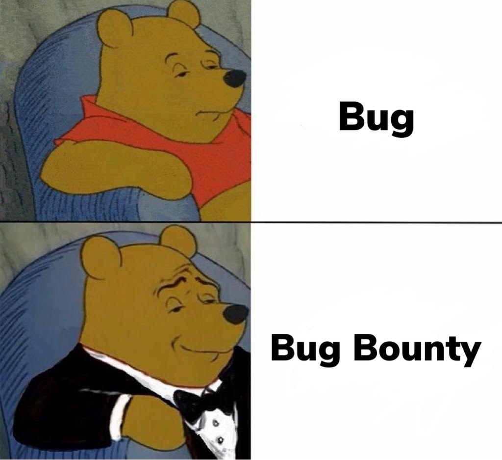 Tuxedo Winnie the Pooh meme: “Bug” on top, “Bug Bounty” on the bottom
